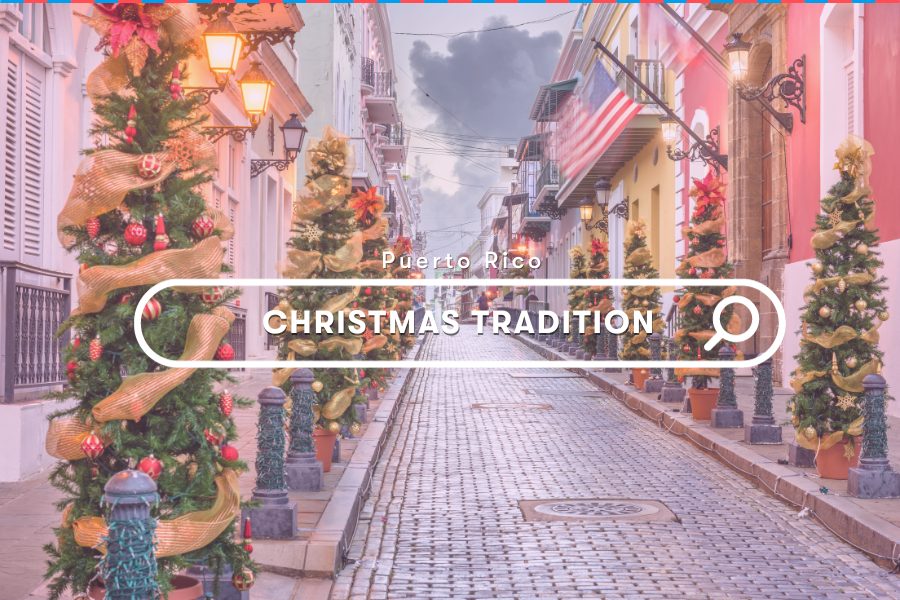 Puerto Rico Christmas Traditions